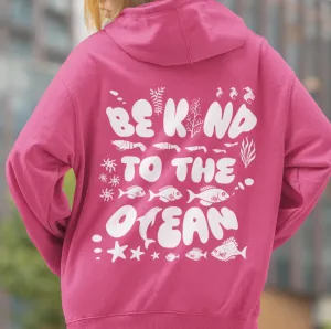 Be Kind to The Ocean Hoodie, Save the Ocean Hoodie, Ocean Life Hoodie, Marine Life Hoodie, Protect Our Ocean Hoodie, Aesthetic Hoodie