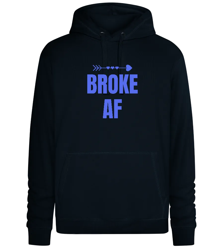 Broke AF Arrow Design - Premium unisex hoodie