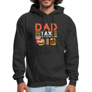 Dad Tax (Making Sure It's Not Poison) Hoodie