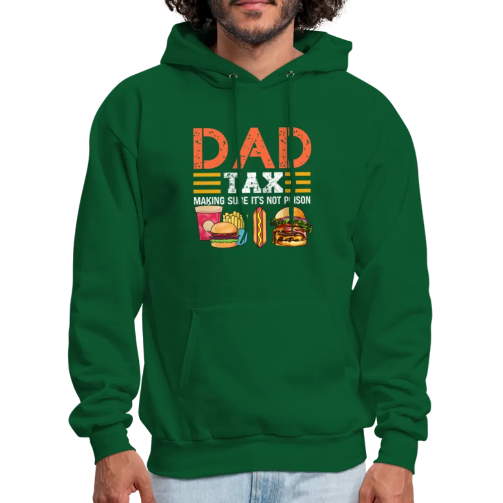 Dad Tax (Making Sure It's Not Poison) Hoodie