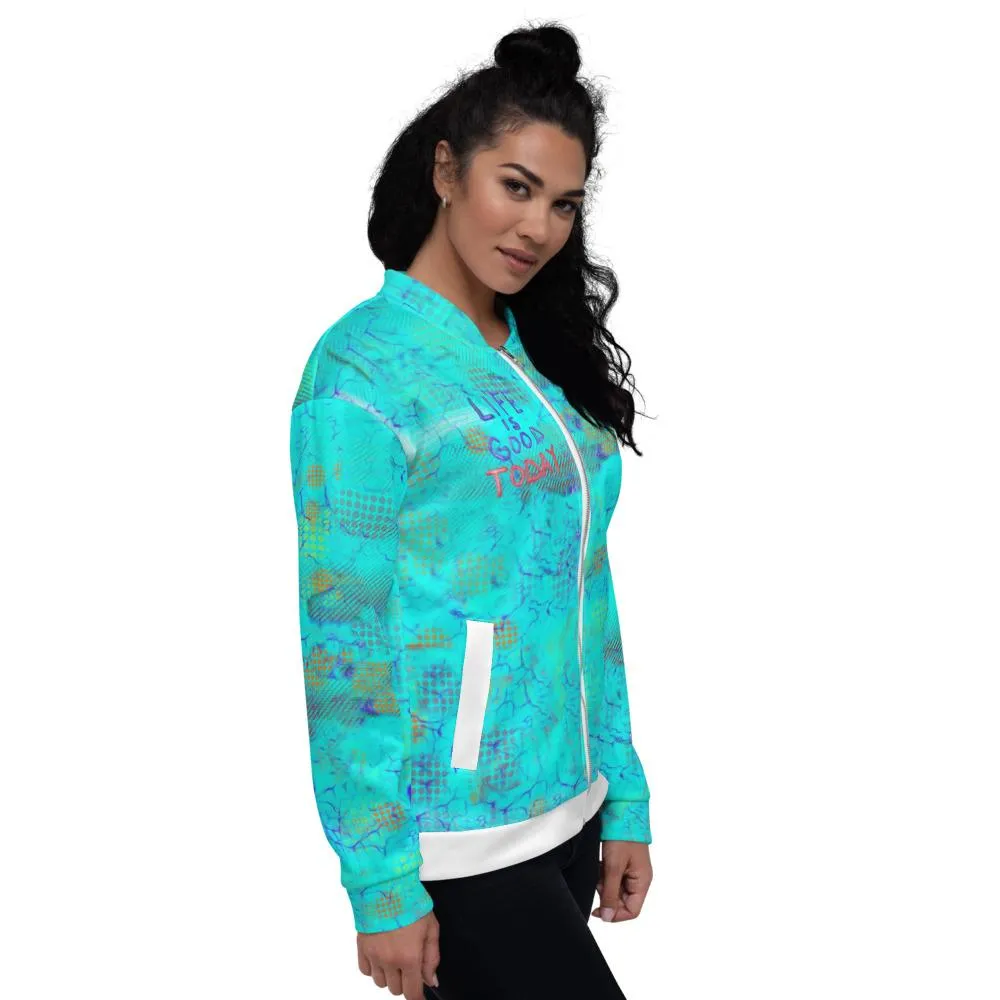 Life Is Good Today Unisex Bomber Jacket