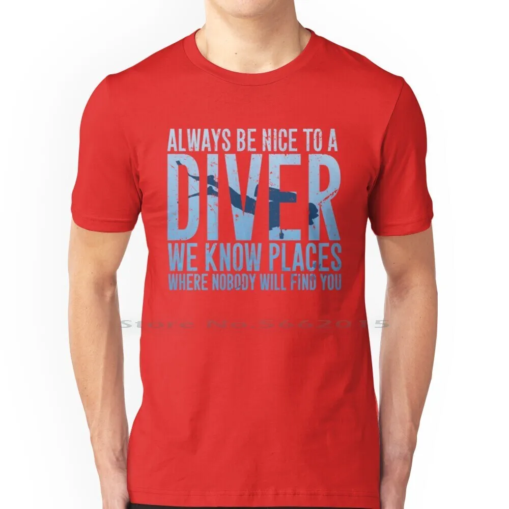 Scuba diving T-Shirt for Men | Always Be Nice To A Diver