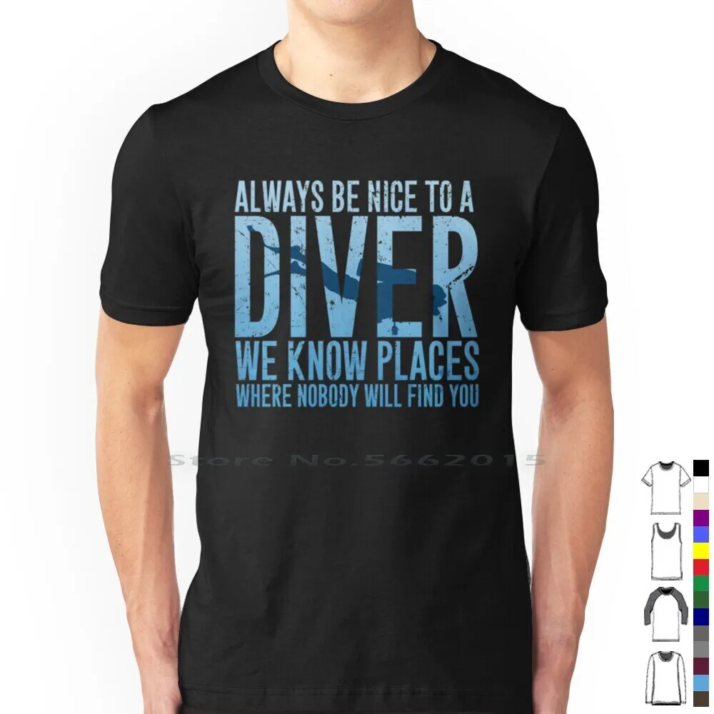 Scuba diving T-Shirt for Men | Always Be Nice To A Diver