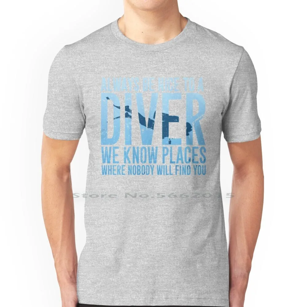 Scuba diving T-Shirt for Men | Always Be Nice To A Diver