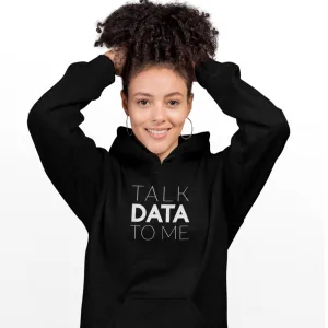 Talk Data To Me Women Hoodie